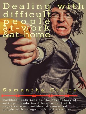 cover image of Dealing With Difficult People At Work & At Home
